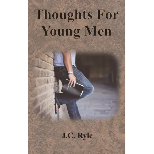 Thoughts For Young Men