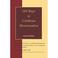 105 Ways to Celebrate Menstruation