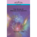 The Book of Dreams and Ghosts