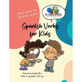 Spanish Verbs for Kids: More than 50 Spanish verbs!