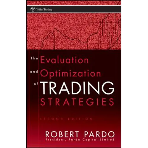 The Evaluation and Optimization of Trading Strategies