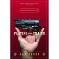 Playing with Trains: A Passion Beyond Scale