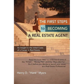 The First Steps to Becoming a Real Estate Agent: An Insight to the Initial Costs of a Career in Real Estate