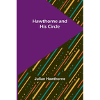 Hawthorne and His Circle - Paperback