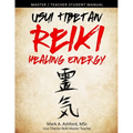 Usui Tibetan Reiki Healing Energy Master / Teacher Student Manual