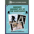 Bigfoot: Ancient Ape of the Northwest