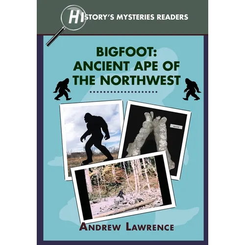 Bigfoot: Ancient Ape of the Northwest