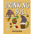 Drinking Bull Coloring Book: Recipes Menu Coffee Cocktail Smoothie Frappe and Drinks