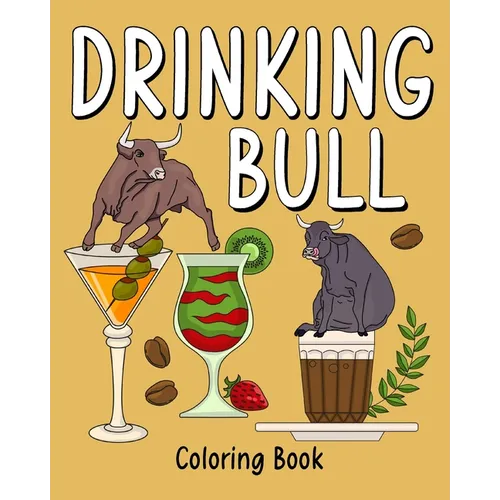 Drinking Bull Coloring Book: Recipes Menu Coffee Cocktail Smoothie Frappe and Drinks