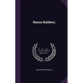 Nation Builders;
