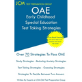 OAE Early Childhood Special Education Test Taking Strategies: OAE 013 - Free Online Tutoring - New 2020 Edition - The latest strategies to pass your e