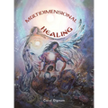 Multidimensional Healing: Engaging the psychic parts to release trauma