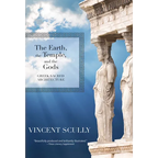 The Earth, the Temple, and the Gods: Greek Sacred Architecture - Paperback