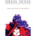 Dress Sense: Emotional and Sensory Experiences of the Body and Clothes