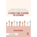Gender Expression and Inclusivity in Early Childhood: A Teacher's Guide to Queering the Classroom