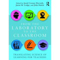 From the Laboratory to the Classroom: Translating Science of Learning for Teachers