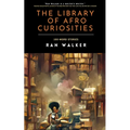 The Library of Afro Curiosities: 100-Word Stories