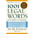 1001 Legal Words You Need to Know: The Ultimate Guide to the Language of the Law