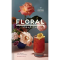 Floral Libations: 41 Fragrant Drinks + Ingredients