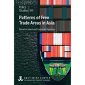Patterns of Free Trade Areas in Asia