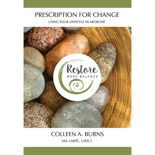 Prescription for Change: Using Your Lifestyle as Medicine