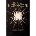 The Perfect Horoscope: Following the Astrological Guidelines Established by Edgar Cayce