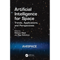 Artificial Intelligence for Space: AI4SPACE: Trends, Applications, and Perspectives