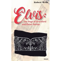 Elvis: The Siege of Graceland and Other Stories