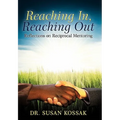 Reaching In, Reaching Out: Reflections on Reciprocal Mentoring