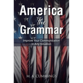 America the Grammar: Improve Your Communication In Any Situation