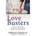 Love Busters: Protect Your Marriage by Replacing Love-Busting Patterns with Love-Building Habits