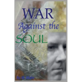 War Against the Soul