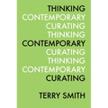 Thinking Contemporary Curating