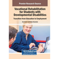 Vocational Rehabilitation for Students with Developmental Disabilities: Transition from Education to Employment