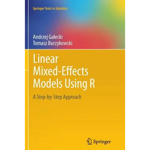 Linear Mixed-Effects Models Using R: A Step-By-Step Approach