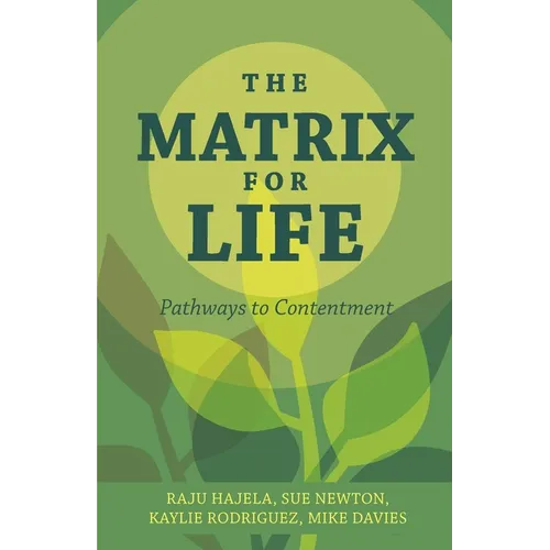 The Matrix for Life: Pathways to Contentment