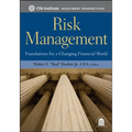 Risk Management: Foundations for a Changing Financial World