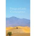 Things of Little Consequence: Collector's Edition