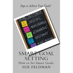 Smart Goal Setting: How to Set Smart Goals - Paperback