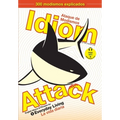 Idiom Attack, Vol. 1 - English Idioms & Phrases for Everyday Living (Spanish Edition): Ataque de Modismos 1 - La vida diaria