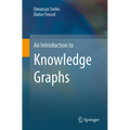 An Introduction to Knowledge Graphs