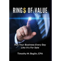 Ring$ of Value: Run Your Business Every Day Like It's For Sale
