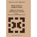 Algebraic Structures and Operator Calculus: Volume I: Representations and Probability Theory