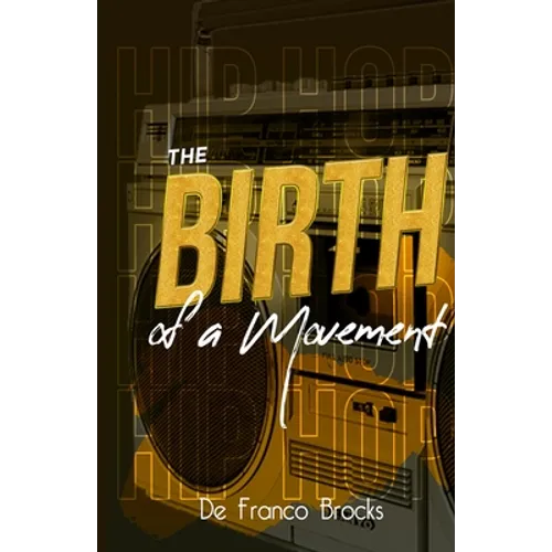 The Birth of a Movement