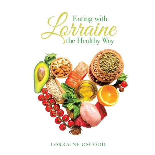 Eating with Lorraine the Healthy Way