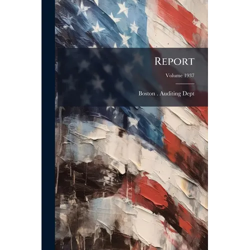 Report; Volume 1937