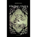 Viking Tales: Norse Legends, Myths, and Adventures from the Age of the Vikings