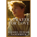A Prayer For Love