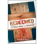 Redeemed from Poverty, Sickness, and Spiritual Death