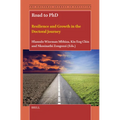 Road to PhD: Resilience and Growth in the Doctoral Journey